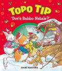 Topo Tip Dov'è Babbo Natale? Ediz. A Colori — Libro