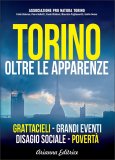 Torino: oltre le apparenze — Libro