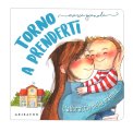 Torno a Prenderti - L'abbraccio della Mamma — Libro