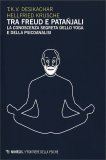 Tra Freud e Patanjali — Libro