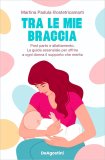 Tra le Mie Braccia — Libro