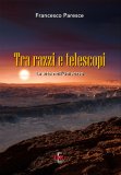 Tra Razzi e Telescopi — Libro