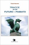 Tracce di un Futuro-Passato — Libro