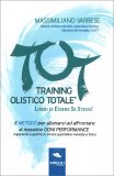 Training Olistico Totale® - Liberi di Essere Se Stessi — Libro