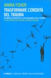 Trasformare l'Eredità del Trauma — Libro
