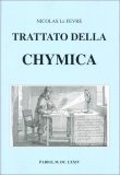 Trattato della Chymica — Libro