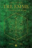 Tre Emme - La Via delle Tre Madri — Libro