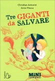 Tre Giganti da Salvare — Libro