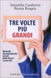Tre Volte più Grandi — Libro