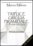 Triplice Griglia Piramidale e Portale dell'Unità - CD Audio — Audiolibro