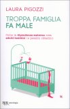 Troppa Famiglia Fa Male — Libro