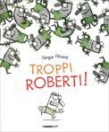 Troppi Roberti! — Libro