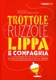 Trottole Ruzzole Lippa e Compagnia  — Libro