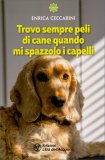 Trovo Sempre Peli di Cane quando mi Spazzolo i Capelli — Libro