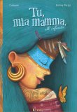 Tu, Mia Mamma, all'Infinito — Libro