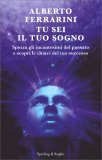 Tu Sei il Tuo Sogno — Libro