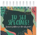 Tu sei Speciale — Calendario