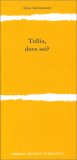 Tullia, Dove Sei? — Libro