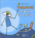 Turlututù - Giochi di Magia — Libro