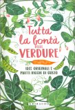 Tutta la Bontà delle Verdure — Libro