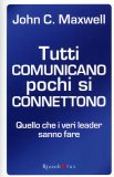 Tutti Comunicano pochi si Connettono  — Libro