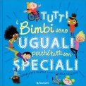 Tutti i Bimbi Sono Uguali Perché Tutti Son Speciali — Libro