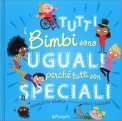Tutti i Bimbi Sono Uguali Perché Tutti Sono Speciali — Libro