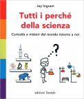 Tutti i Perché della Scienza — Libro