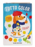 Tutto Color - Colori Magici — Libro