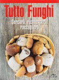 Tutto Funghi — Libro