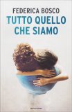 Tutto Quello che Siamo — Libro