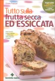 Tutto sulla Frutta Secca ed Essiccata  — Libro