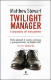 Twilight Manager - Il Crepuscolo del Management — Libro