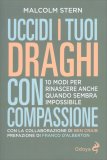 Uccidi i Tuoi Draghi con Compassione — Libro