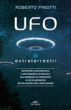 UFO E EXTRATERRESTRI NUOVA EDIZ
di Roberto Pinotti

