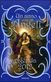 Un Anno con gli Angeli - Agenda 2012