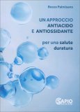 Un Approccio Antiacido e Antiossidante — Libro