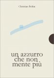 Un Azzurro Che Non Mente Più — Libro