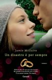 Un Disastro è per Sempre  — Libro