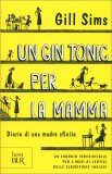 Un Gin Tonic per la Mamma — Libro