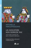 Un Giocatore Non Sorride Mai — Libro