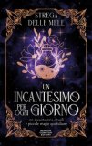 Un Incantesimo per Ogni Giorno — Libro