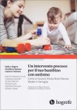 Un Intervento Precoce per il Tuo Bambino con Autismo — Libro