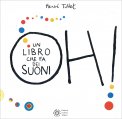 Oh! Un libro che fa dei suoni — Libro/Gioco