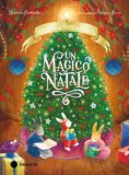 Un Magico Natale Racconti Del Bosco Dei Conigli Ediz A Colori 