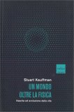 Un Mondo oltre la Fisica — Libro