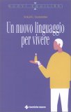 Un Nuovo Linguaggio per Vivere — Libro