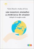 UN NUOVO MONDO A PORTATA DI MANO
di Andrea di Furia, Valerio Bianchi

