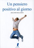 Un Pensiero Positivo al Giorno  — Libro