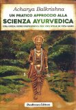 Un Pratico Approccio alla Scienza Ayurvedica — Libro